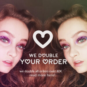 Valentine's Day special, we double all orders over 40€.